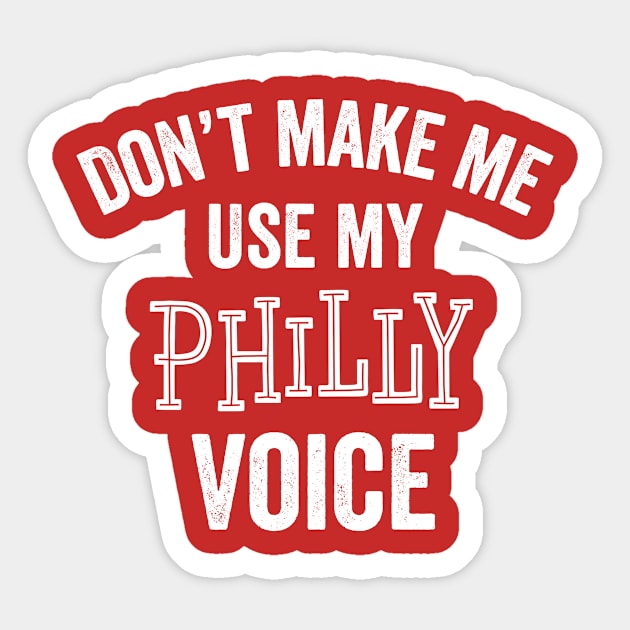 Philadelphia Philly Funny Gift Voice Accent Loud Silly Sticker by HuntTreasures